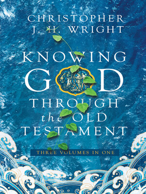 cover image of Knowing God Through the Old Testament